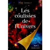 Les Coulisses de l'Univers - Jean Casault
