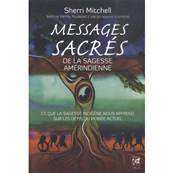 Messages Sacrées de la Sagesse Amérindienne - Sherri Mitchell