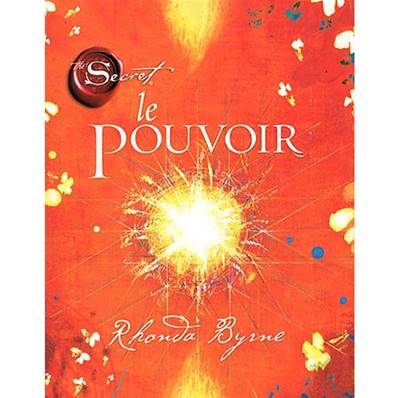 Le Pouvoir - The secret - Rhonda Byrne