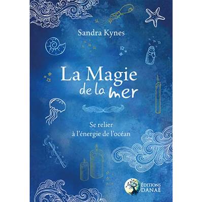 La Magie de la Mer - Sandra Kynes