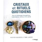 Cristaux et Rituels Quotidiens - Heather Askinosie Timmi Jandro