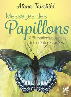 Messages des Papillons - Alana Fairchild