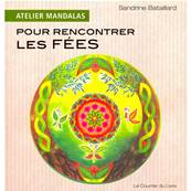 Atelier Mandalas pour rencontrer les fées - Sandrine Bataillard