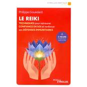 Le Reiki - Techniques pour Retrouver la Confiance en Soi