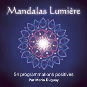 Cartes de Méditation - Mandalas Lumière - 54 Programmations Positives