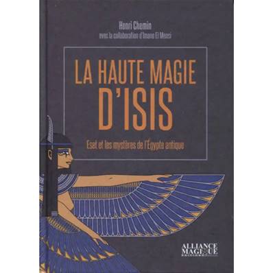 La Haute Magie d'Isis - Henri Chemin