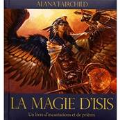 La Magie d'Isis - Alana Fairchild