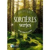Sorcières Vertes - Tome 2 - Ann Moura