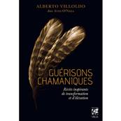 Guérison Chamanique - Alberto Villoldo