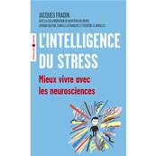 L'Intelligence du Stress - Jacques Fradin