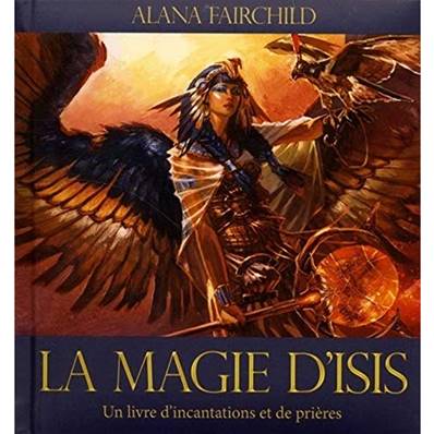 La Magie d'Isis - Alana Fairchild