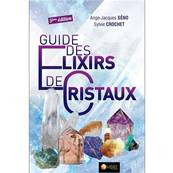 Guide des Elixirs de Cristaux - Jacques-Ange Séno