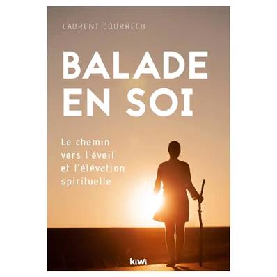 Balade en Soi - Laurent Courrech